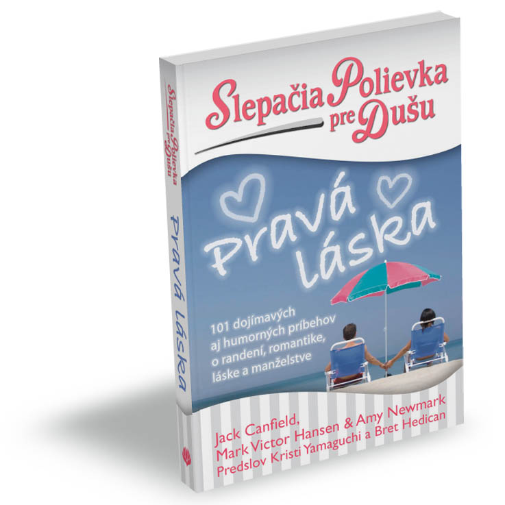 Slepačia polievka pre dušu: Pravá láska