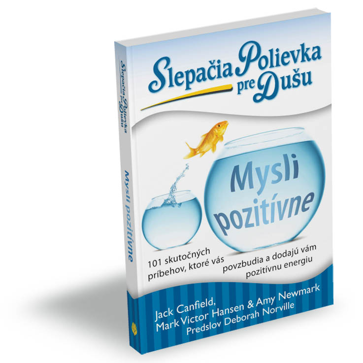 Slepačia polievka pre dušu: Mysli pozitívne