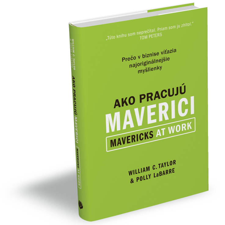 Ako pracujú maverici