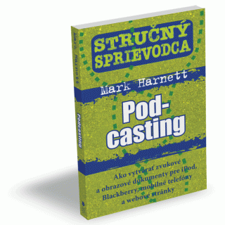 Stručný sprievodca - Podcasting
