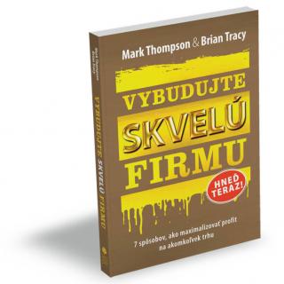 Vybudujte skvelú firmu