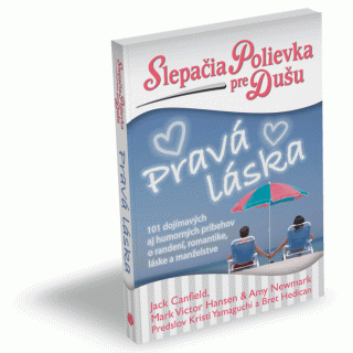 Slepačia polievka pre dušu: Pravá láska