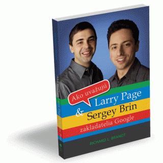 Ako uvažujú Larry Page a Sergey Brin