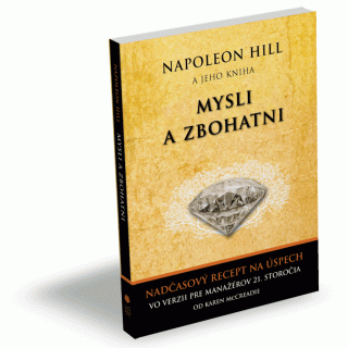 Napoleon Hill a jeho Mysli a zbohatni